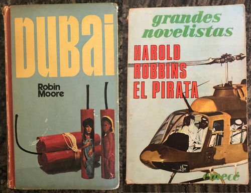 Dubai De Robin Moore - El Pirata De Harold Robbins