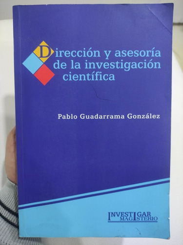 Dirección Y Asesoría De La Investigación Científica