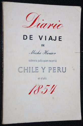 Diario Viaje Miska Hauser Violinista Judio 1854