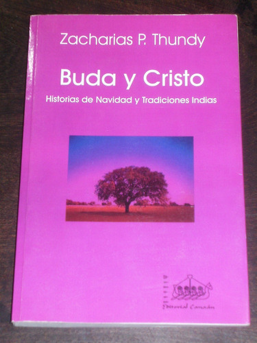 Buda Y Cristo. Navidad Y Tradiciones Indias - Z. P. Thundy