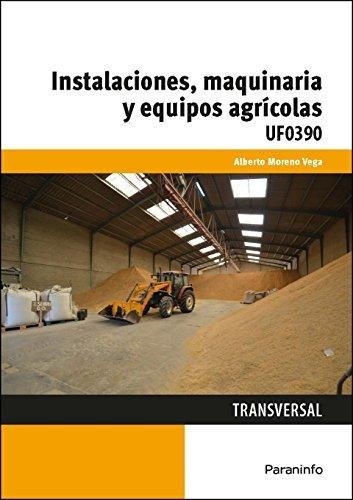 Libro Instalaciones , Maquinaria Y Equipos Agricolas De Albe