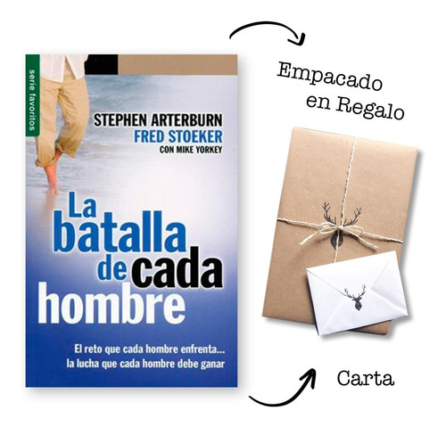 La Batalla De Cada Hombre - Stephen Arterburn Y Fred Stoeker