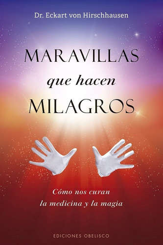 Maravillas Que Hacen Milagros, De S/d. Editorial Ediciones Urano En Español