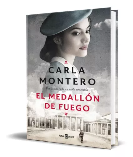 El Medallón De Fuego, De Carla Montero. Editorial Plaza & Janes Editores,  Tapa Blanda En Español, 2021