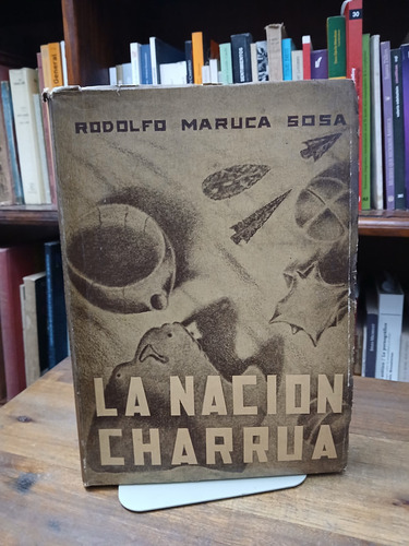 La Nacion Charrua - Rodolfo Maruca Sosa