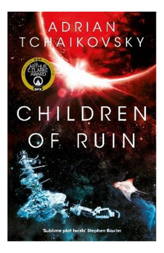 Children Of Ruin - Adrian Tchaikovsky. Eb5