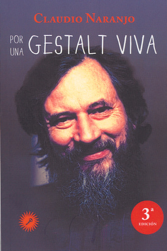 Por Una Gestalt Viva  - Naranjo, Claudio