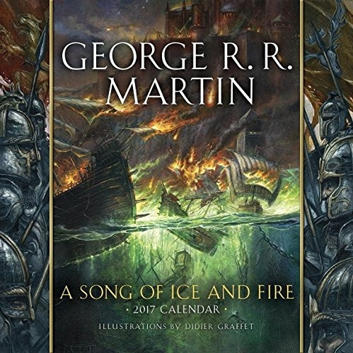 A Song Of Ice And Fire 2017 Calendar Illustrations By Didier