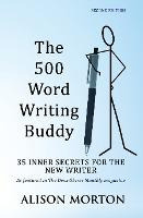 Libro The 500 Word Writing Buddy : 35 Inner Secrets For T...