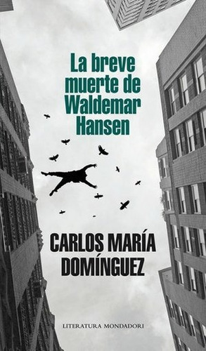 Breve Muerte De Valdemar Hansen, La - Carlos Maria Dominguez