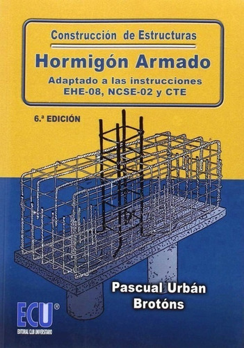 Libro Construccion Estructuras Hormigon Armado - Urban Broto