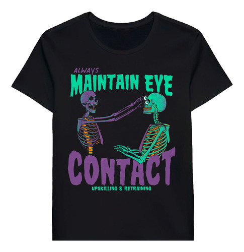 Remera Maintain Eye Contact 140