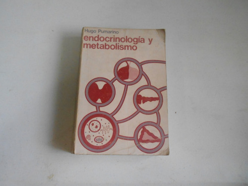 Endocrinología Y Metabolismo.                 Hugo Pumarino.