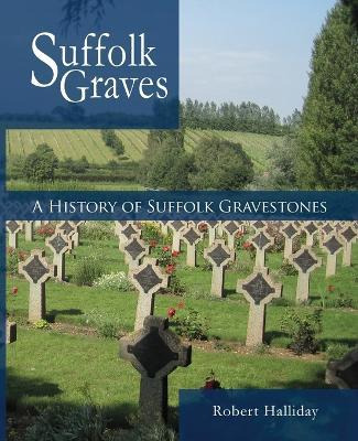 Libro A History Of Suffolk Gravestones - Robert Halliday