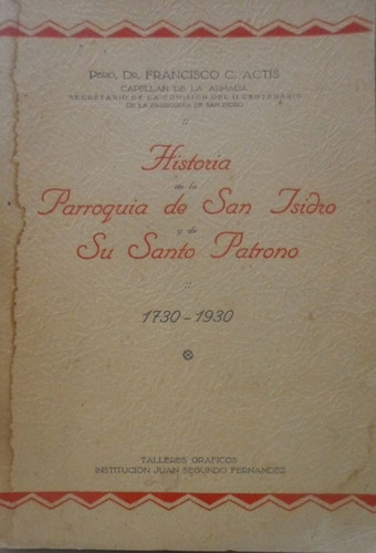 Historia De La Parroquia De San Isidro Y De Su Santo Patrono