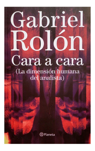 Cara A Cara - Gabriel Rolón - Planeta (n)