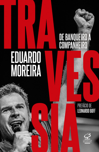 Travessia: De banqueiro a companheiro, de Moreira, Eduardo. Editora José Olympio Ltda., capa mole em português, 2021