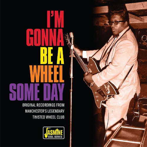 Cd:i M Gonna Be A Wheel Some Day - Grabaciones Originales De