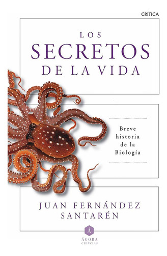Secretos De La Vida Breve Historia De La Biologia,los - J...