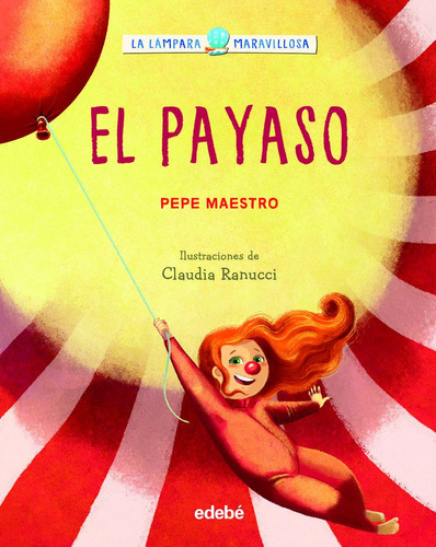 Libro: La Lámpara Maravillosa: El Payaso. Maestro, Pepe. Ede