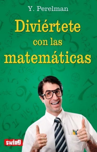 Diviértete Con Las Matemáticas, Yakov Perelman, Robin Book