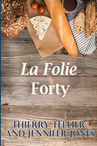 La Folie Forty, De Jones, Jennifer. Editorial Lightning Source Inc, Tapa Blanda En Inglés