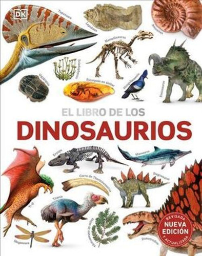 Libro El Libro De Los Dinosaurios. Nueva Edición