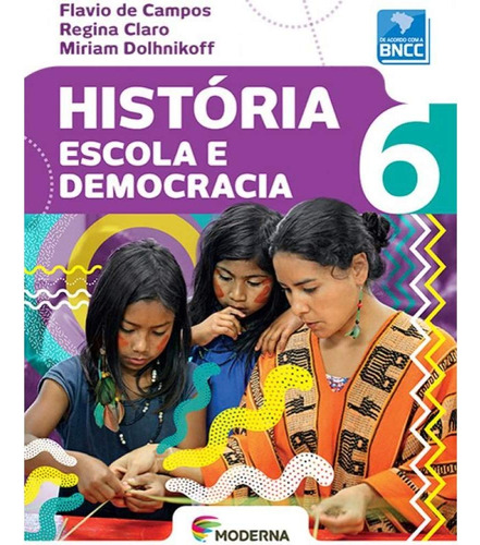 Libro Historia Escola E Democracia 6 De Editora Moderna Mod