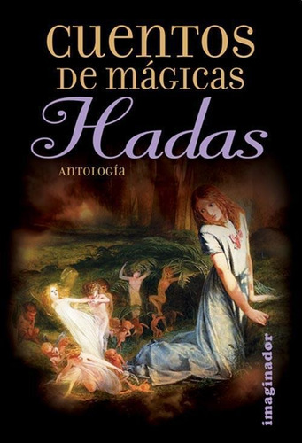 Cuentos De Magicas Hadas