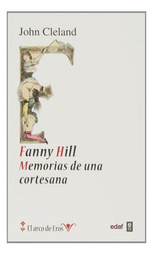 Libro Fanny Hill: Memorias De Una Cortesana De John Cleland