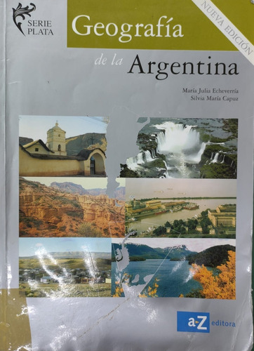 Geografia De La Argentina - Serie Plata - Az