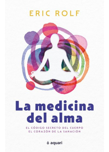 La Medicina Del Alma