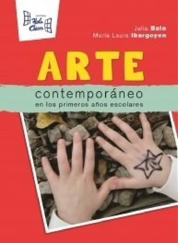 Libro - Arte Contemporaneo En Los Primeros Años Escolares (