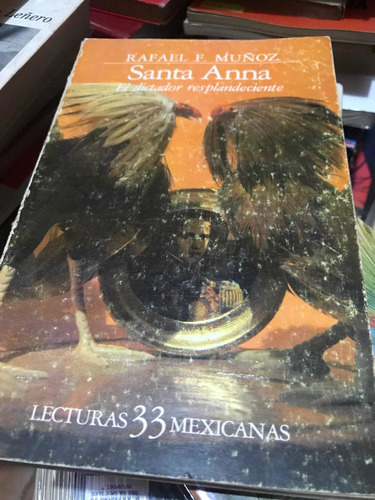 Santa Anna - Rafael F. Muñoz - Libro