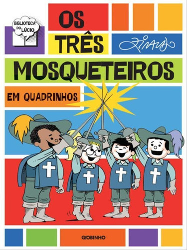 Os Três Mosqueteiros Em Quadrinhos, De Ziraldo. Editora Globinho, Capa Mole Em Português