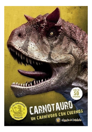 Libro Carnotauro - Mis Dinosaurios Favoritos + 50 Stickers