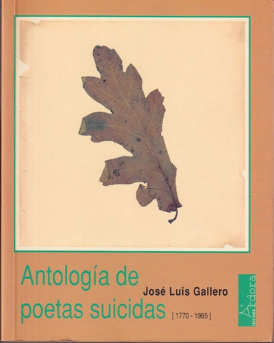 Antologia De Poetas Suicidas Jose Luis Gallero 