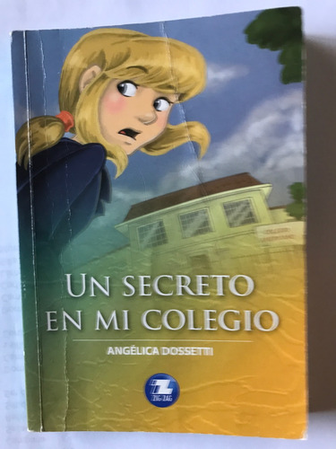 Un Secreto En Mi Colegio, Angélica Dosetti