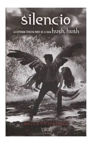 Silencio Libro De La Saga Hush Hush