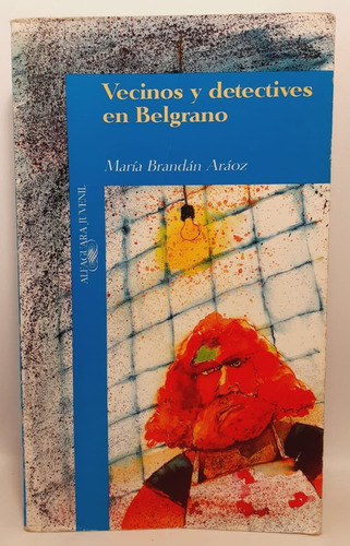 Vecinos Y Detectives En Belgrano - María B. Araoz