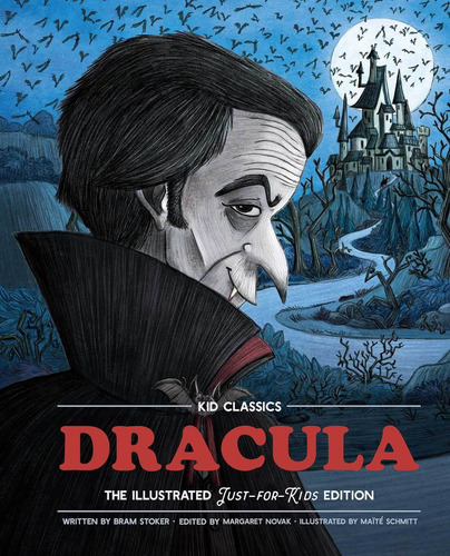 Dracula - Kid Classics: The Classic Edition Reimagined Just-