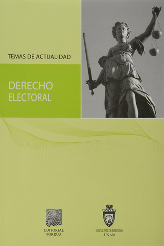 Derecho electoral Temas de actualidad: No, de Patiño Manffer, Ruperto., vol. 1. Editorial Porrua, tapa pasta blanda, edición 1 en español, 2011