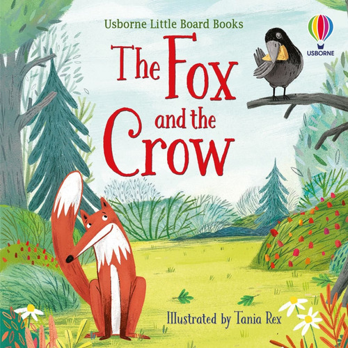 Fox And The Crow, The  Little Board Books Kel Ediciones