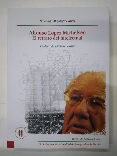 Alfonso López Michelsen : Retrato Del Intelectual