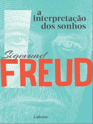 A Interpretação Dos Sonhos - Sigmund Freud, De Freud, Signund. Editora Lafonte, Capa Mole