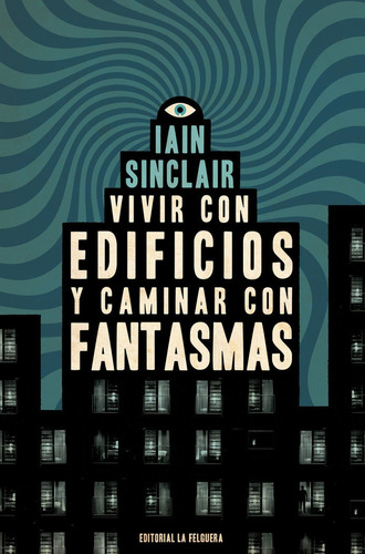 Libro Vivir Con Edificios Y Caminar Con Fantasmas - Sincl...