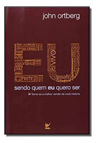 Eu: Sendo Quem Eu Quero Ser - Marrom, De John Ortberg. Editora Vida, Capa Mole Em Português, 2021