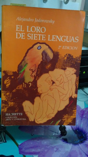 El Loro De Siete Lenguas // Alejandro Jodorowsky C1