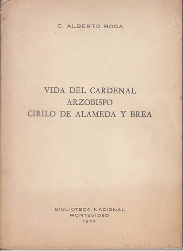 Historia Arzobispo Cirilo De Alameda Por Roca Uruguay 1974