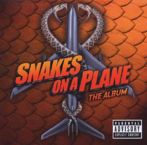 Cd Snakes - On A Plane: The Album - Trilha Sonora